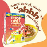 Poop Like a Champion Cinnamon Toast Ultra Fiber Cereal — 19g fiber, 67% daily value